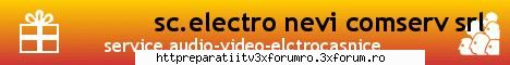 REPARATII TV ELECTROCASNICE - SC"ELECTRO NEVI COMSERV"SRL Firma noastra ofera - CERERI MANUALE SERVICE!